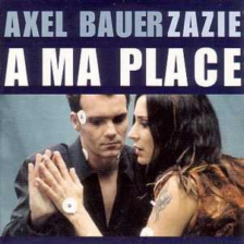 A ma place (avec Zazie)
